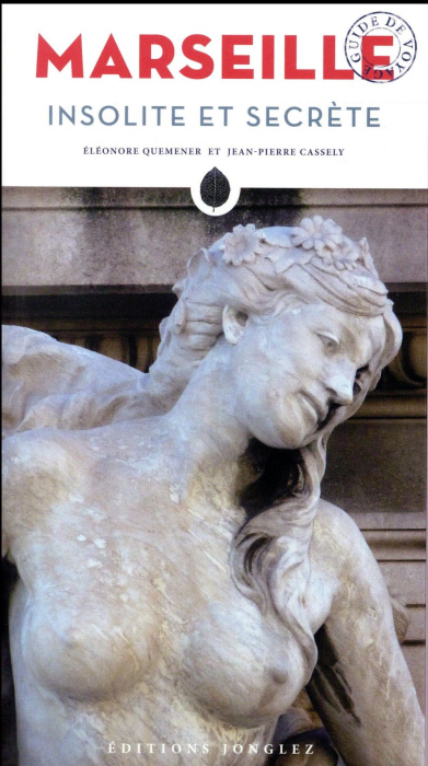 Emprunter Marseille insolite et secrète livre