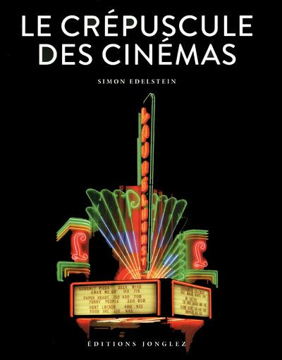Emprunter Le crépuscule des cinémas livre