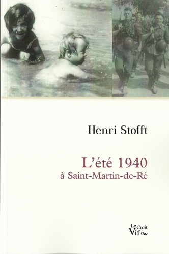 Emprunter L'été 1940 à Saint-Martin-de-Ré livre