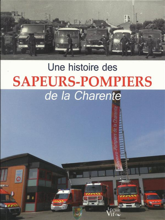 Emprunter Une histoire des sapeurs-pompiers de la Charente livre