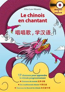 Emprunter Le chinois en chantant. Avec 1 CD audio livre