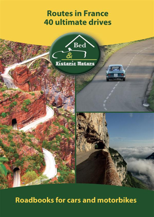 Emprunter ROUTES IN FRANCE - 40 ULTIMATE DRIVES - ROADBOOKS FOR CARS AND MOTORBIKES livre