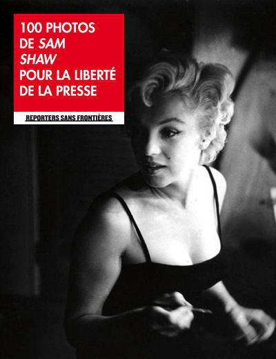 Emprunter 100 photos de Sam Shaw pour la liberté de la presse. Edition bilingue français-anglais livre