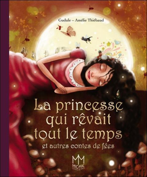 Emprunter La princesse qui rêvait tout le temps et autres contes de fées livre