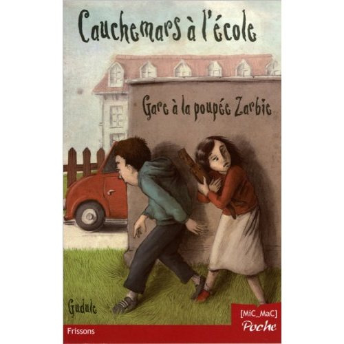 Emprunter Gare à la poupée zarbie ! Cauchemars à l'école livre