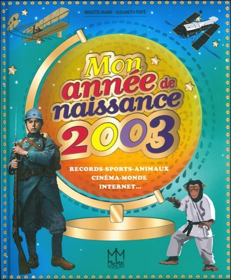 Emprunter Mon année de naissance 2003 livre