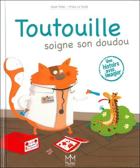 Emprunter Toutouille soigne son doudou livre
