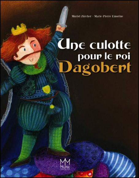 Emprunter Une culotte pour le roi Dagobert livre