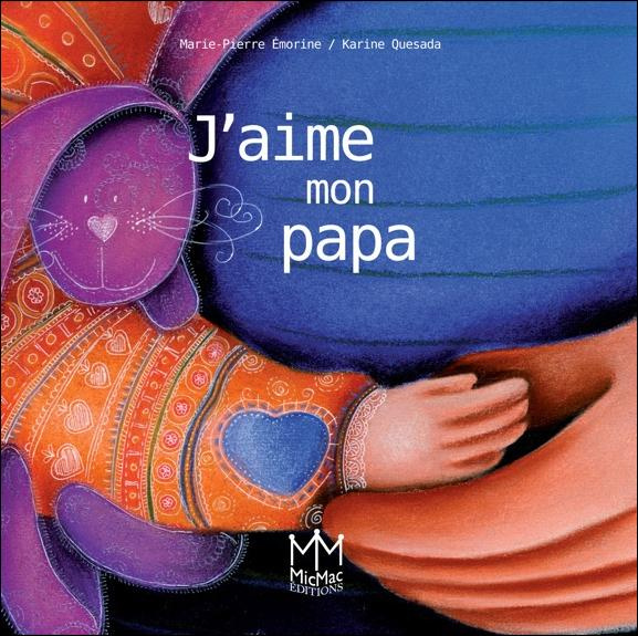 Emprunter J'AIME MON PAPA livre