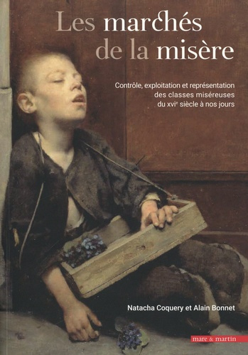 Emprunter Les marchés de la misère. Contrôle, exploitation et représentation des classes miséreuses du XVIe si livre
