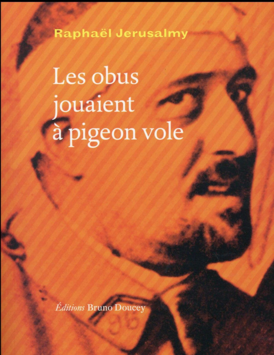 Emprunter Les obus jouaient à pigeon vole livre