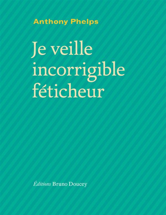 Emprunter JE VEILLE, INCORRIGIBLE FETICHEUR livre
