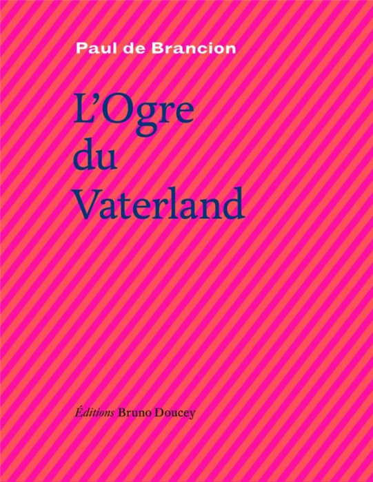 Emprunter L'OGRE DU VATERLAND livre