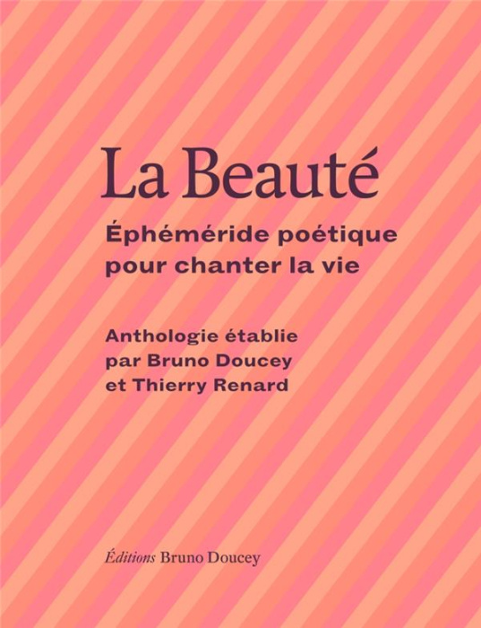 Emprunter La Beauté. Ephéméride poétique pour chanter la vie livre