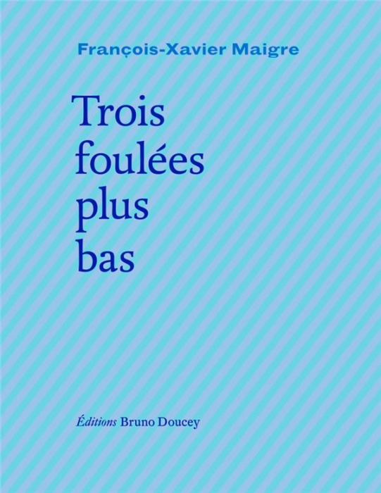 Emprunter TROIS FOULEES PLUS BAS livre