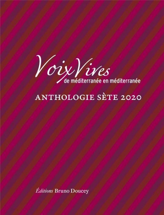 Emprunter Voix Vives, de Méditerranée en Méditerranée. Anthologie Sète, Edition 2020 livre