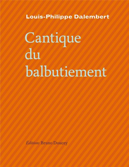 Emprunter Cantique du balbutiement livre