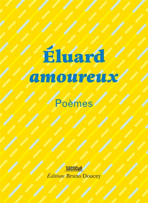 Emprunter Eluard amoureux. Poèmes livre