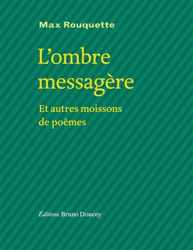 Emprunter L'ombre messagère et autres moissons de poèmes. Edition bilingue français-occitan livre