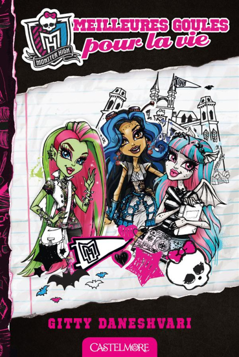 Emprunter Monster High/1/Meilleures goules pour la vie livre