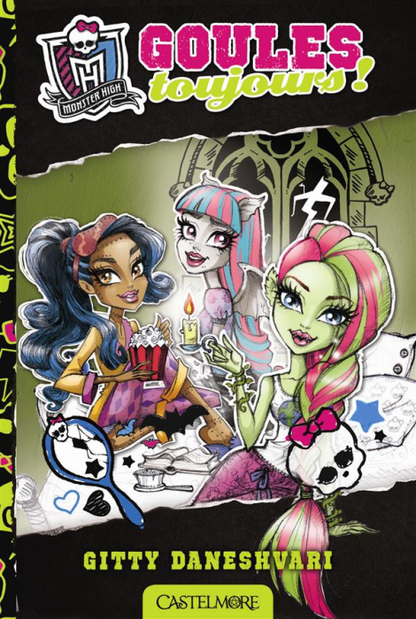 Emprunter Monster High/2/Goules toujours livre