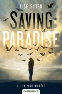 Emprunter Saving Paradise Tome 1 : En proie au rêve livre