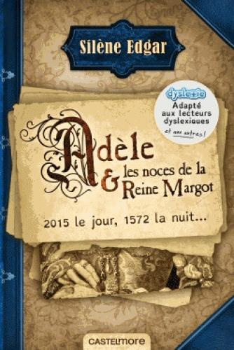 Emprunter Adèle et les noces de la reine Margot livre