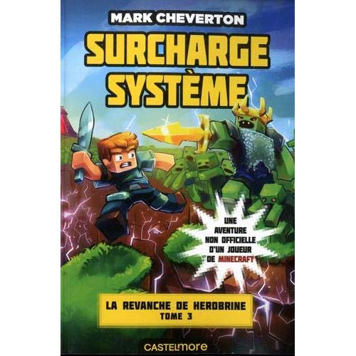 Emprunter La revanche de Herobrine Tome 3 : Surcharge système livre