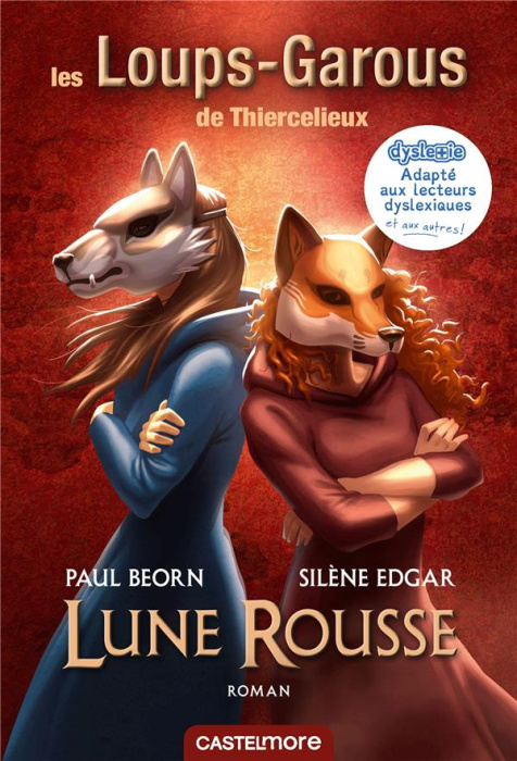 Emprunter Les Loups-Garous de Thiercelieux. Lune rousse [ADAPTE AUX DYS livre