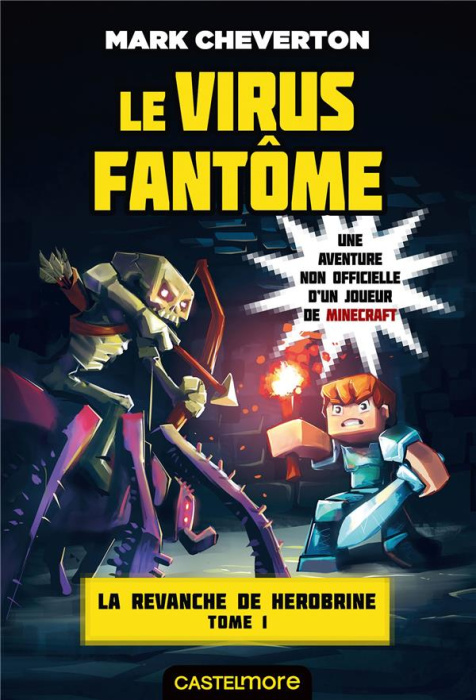 Emprunter La revanche de Herobrine Tome 1 : Le virus fantôme livre
