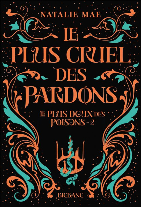Emprunter Le plus doux des poisons Tome 2 : Le plus cruel des pardons livre
