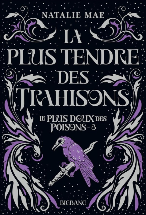 Emprunter Le plus doux des poisons Tome 3 : La plus tendre des trahisons livre