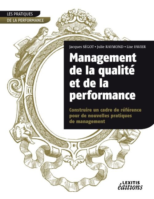 Emprunter Management de la qualité et de la performance. Construire un cadre de référence pour de nouvelles pr livre