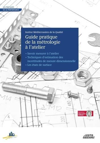 Emprunter Le guide pratique de la métrologie à l'atelier livre