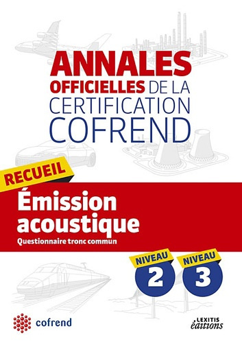 Emprunter RECUEIL EMISSION ACOUSTIQUE NIVEAUX 1-2-3 LES ANNALES OFFICIELLES DE LA CERTIFIC livre