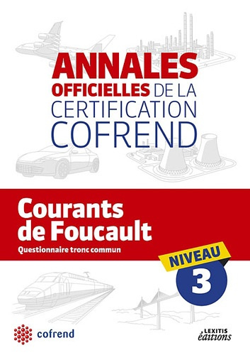 Emprunter COURANTS DE FOUCAULT NIVEAU 3 LES ANNALES OFFICIELLES DE LA CERTIFICATION COFREN livre