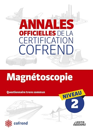 Emprunter MAGNETOSCOPIE NIVEAU 2 LES ANNALES OFFICIELLES DE LA CERTIFICATION COFREND livre