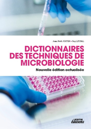 Emprunter Dictionnaire des techniques de Microbiologie / Nouvelle édition actualisée livre