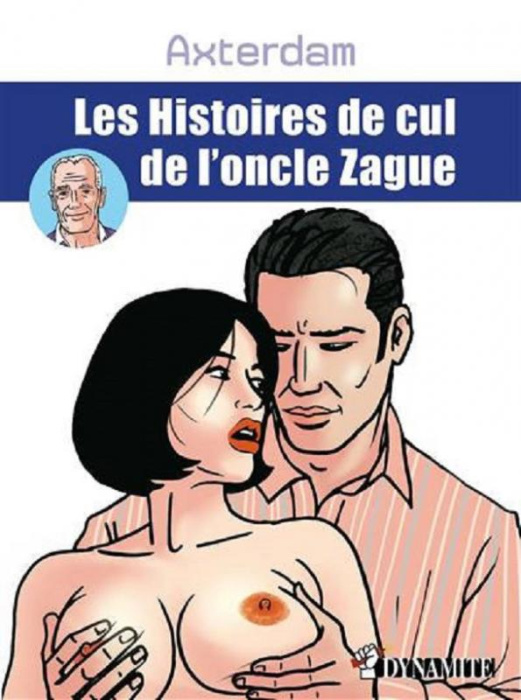 Emprunter Les histoires de cul de l'oncle Zague livre