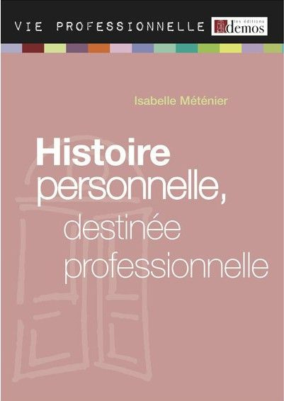 Emprunter HISTOIRE PERSONNELLE, DESTINEE PROFESSIONNELLE livre