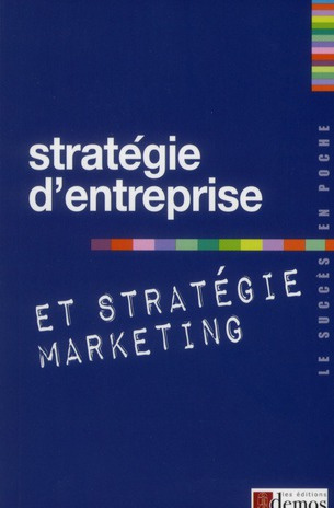 Emprunter Stratégie d'entreprise et stratégie marketing livre