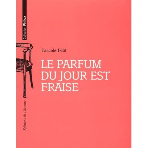 Emprunter Le parfum du jour est fraise livre