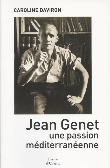 Emprunter Jean Genet, une passion méditerranéenne livre
