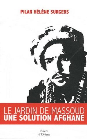 Emprunter Le jardin de Massoud. Une solution afghane livre