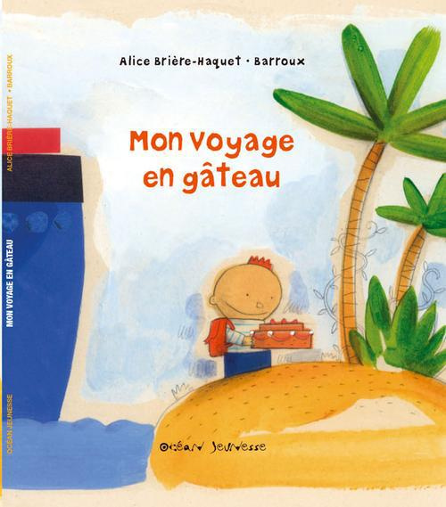 Emprunter Mon voyage en gâteau livre