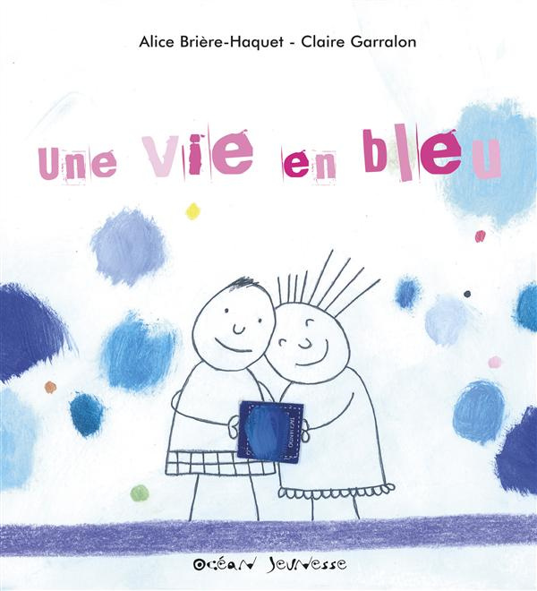 Emprunter Une vie en bleu livre
