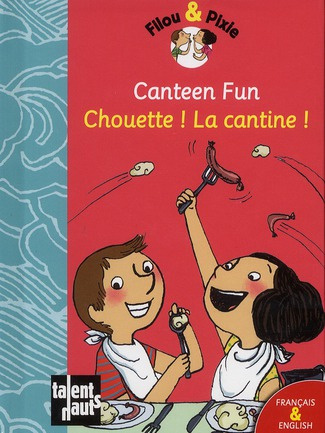 Emprunter CANTEEN FUN - CHOUETTE ! LA CANTINE ! livre