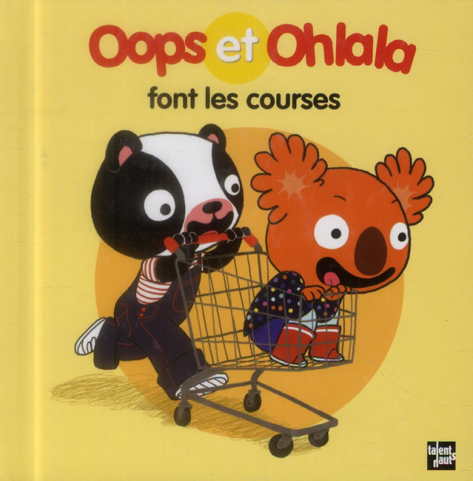 Emprunter Oops et Ohlala font les courses livre