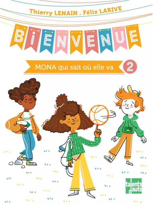 Emprunter Bienvenue Tome 2 : Mona qui sait où elle va livre