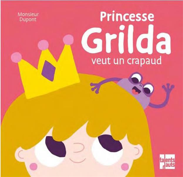 Emprunter Princesse Grilda veut un crapaud livre
